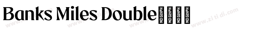 Banks Miles Double字体转换